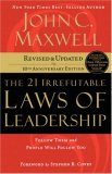 21 Irrefutable Laws of Leadership Follow Them and People Will Follow You cover art