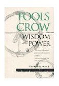 Fools Crow : Wisdom and Power  9780933031357 Front Cover