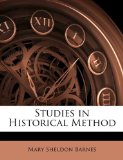 Studies in Historical Method 2010 9781148704357 Front Cover