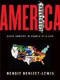America Anonymous: Eight Addicts in Search of a Life, Library Edition 2009 9781400141357 Front Cover
