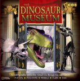 Dinosaur Museum An Unforgettable, Interactive Virtual Tour Through Dinosaur History 2008 9781426303357 Front Cover