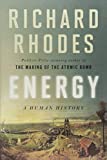 Energy A Human History 2018 9781501105357 Front Cover
