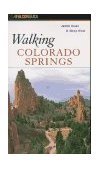 Walking Colorado Springs 1997 9781560445357 Front Cover