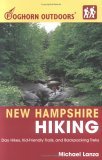 Foghorn Outdoors New Hampshire Hiking Day Hikes, Kid-Friendly Trails, and Backpacking Treks 2005 9781566919357 Front Cover