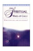 Our Spiritual Wake-up Calls 1997 9781570431357 Front Cover