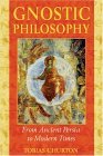 Gnostic Philosophy From Ancient Persia to Modern Times cover art