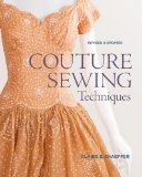 Couture Sewing Techniques, Revised and Updated 