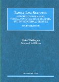 Family Law Statutes, Selected Uniform Laws. Federal Statutes, State Statutes, and International Treaties  cover art