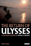 Return of Ulysses A Cultural History of Homer's Odyssey  9781780762357 Front Cover