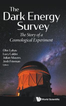 The Dark Energy Survey The Story of a Cosmological Experiment  9781786348357 Front Cover