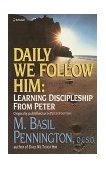 Daily We Follow Him Learning Discipleship from Peter 1987 9780385235358 Front Cover