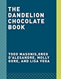 Making Chocolate From Bean to Bar to S'more: a Cookbook  9780451495358 Front Cover