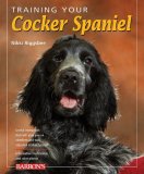 Training Your Cocker Spaniel 2008 9780764140358 Front Cover