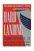 Hard Landing The Epic Contest for Power and Profits That Plunged the Airlines into Chaos 1996 9780812928358 Front Cover
