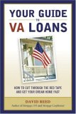 Your Guide to VA Loans How to Cut Through the Red Tape and Get Your Dream Home Fast 2007 9780814474358 Front Cover