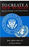 To Create a New World? American Presidents and the United Nations 2nd 9780820439358 Front Cover