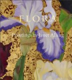 Flora Paintings by Janet Alling 2010 9780825306358 Front Cover