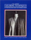 Classic Tailoring Techniques A Construction Guide for Women&#39;s Wear