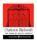 Charleston Blacksmith The Work of Philip Simmons cover art