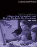 Teachers Discovering Computers Integrating Technology and Digital Media in the Classroom 6th 9781439078358 Front Cover