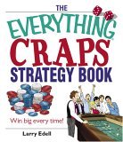 Everything Craps Strategy Book Win Big Every Time! 2nd 2005 9781593374358 Front Cover