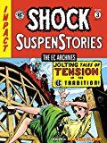 EC Archives: Shock Suspenstories Volume 3  9781616556358 Front Cover