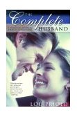 Complete Husband A Practical Guide to Biblical Husbanding cover art