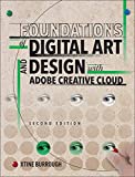 Foundations of Digital Art and Design with Adobe Creative Cloud 2nd 9780135732359 Front Cover