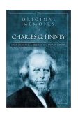 Original Memoirs of Charles G. Finney  9780310243359 Front Cover