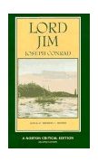 Lord Jim An Authoritative Text, Backgrounds, Essays in Criticism 2nd 9780393963359 Front Cover