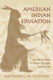American Indian Education Counternarratives in Racism, Struggle, and the Law cover art