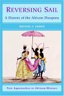 Reversing Sail A History of the African Diaspora cover art