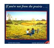 If You're Not from the Prairie 1998 9780689820359 Front Cover