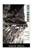 Desire and Ice A Search for Perspective Atop Denali 2002 9780792269359 Front Cover