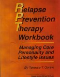 Relapse Prevention Therapy Workbook Managing Core Personality and Lifestyle Issues  9780830907359 Front Cover