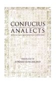 Analects With Selections from Traditional Commentaries