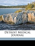 Detroit Medical Journal 2010 9781176855359 Front Cover