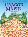 Dragon Mazes An a-Maze-Ing Colorful Adventure! 2008 9781402747359 Front Cover