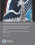 Continuity Guidance Circular 2 (CGC 2): Continuity Guidance for Non-Federal Entities: Mission Essential Functions Identification Process (States, Territories, Tribes, and Local Government Jurisdictions) 2013 9781482653359 Front Cover