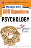 McGraw-Hill's 500 Psychology Questions: Ace Your College Exams 2012 9780071780360 Front Cover