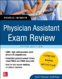Physician Assistant Exam Review, Pearls of Wisdom 