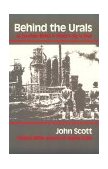 Behind the Urals An American Worker in Russia's City of Steel 1989 9780253205360 Front Cover