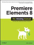 Premiere Elements 8 8th 2009 9780596803360 Front Cover