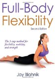 Full-Body Flexibility 2nd 2010 Revised  9780736090360 Front Cover