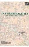 Intermedialities Philosophy, Arts, Politics 2010 9780739127360 Front Cover