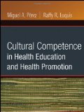 Cultural Competence in Health Education and Health Promotion 12th 9780787986360 Front Cover