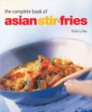 Complete Book of Asian Stir-Fries 2007 9780794650360 Front Cover