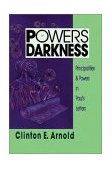 Powers of Darkness Principalities and Powers in Paul&#39;s Letters
