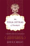 Yoga Sutras of Pata&#239;&#191;&#189;jali A New Edition, Translation, and Commentary