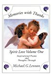 Memories with Thanks Spirit Love Volume One 2010 9781434317360 Front Cover